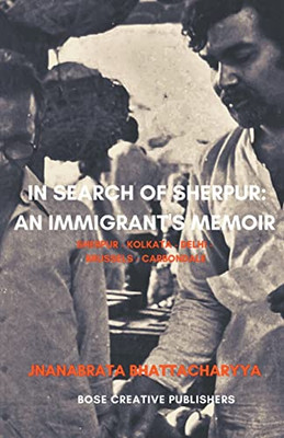 In Search Of Sherpur : An Immigrant'S Memoir - 9783907328194