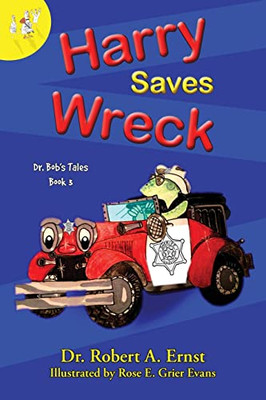 Harry Saves Wreck - 9780999831885