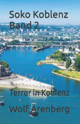Soko Koblenz Band 2 : Terror In Koblenz