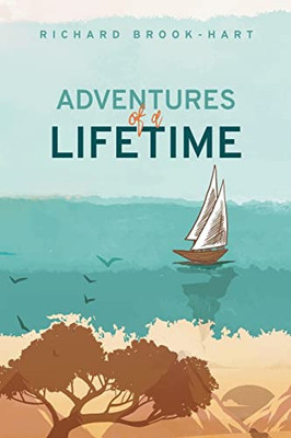 Adventures Of A Lifetime - 9781665595575