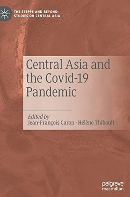 Central Asia And The Covid-19 Pandemic