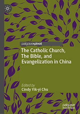 The Catholic Church, The Bible, And Evangelization In China