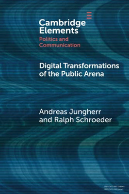 Digital Transformations Of The Public Arena
