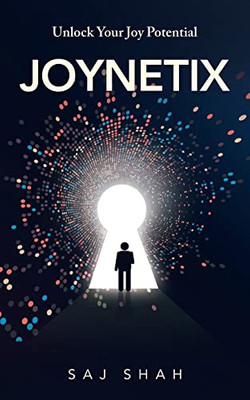 Joynetix : Unlock Your Joy Potential