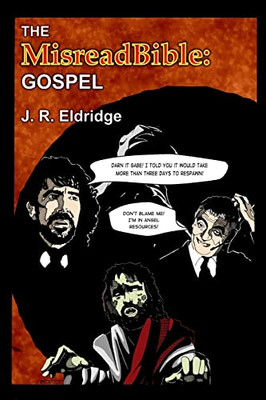 The Misreadbible : Gospel