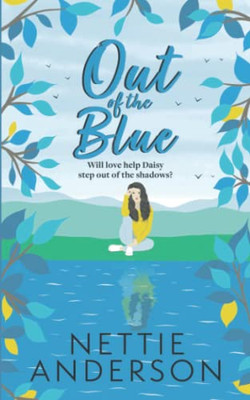 Out Of The Blue : Book One Of The Barley Ford Series