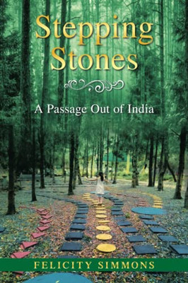 Stepping Stones : A Passage Out Of India