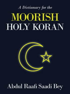 A Dictionary For The Moorish Holy Koran