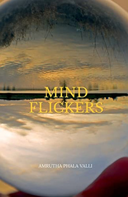 Mind Flickers : Stories To Relax Our Mind