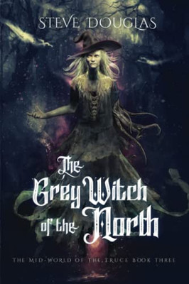 The Grey Witch Of The North