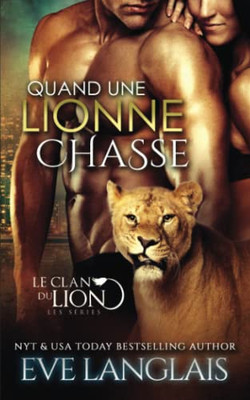 Quand Une Lionne Chasse