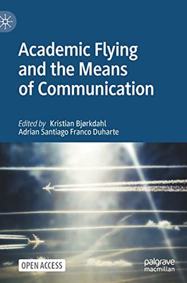 Academic Flying And The Means Of Communication - 9789811649103