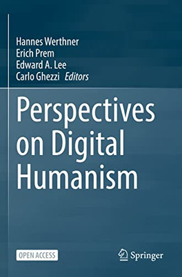 Perspectives On Digital Humanism - 9783030861438