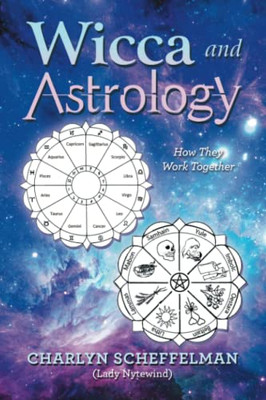 Wicca And Astrology : How They Work Together