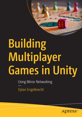 Building Multiplayer Games In Unity : Using Mirror Networking
