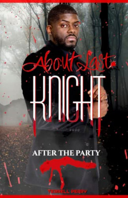 About Last Knight : After The Party