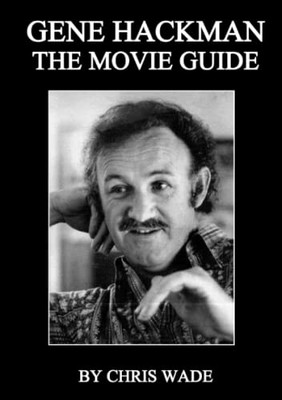 Gene Hackman : The Movie Guide