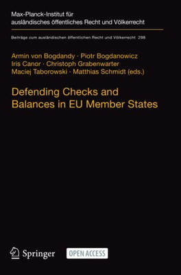 Defending Checks And Balances In Eu Member States : Taking Stock Of Europe'S Actions