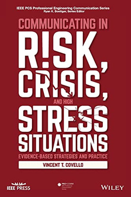 Communicating In Risk, Crisis, And High Stress Situations: Evidence-Based Strategies And Practice