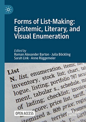 Forms Of List-Making: Epistemic, Literary, And Visual Enumeration - 9783030769727