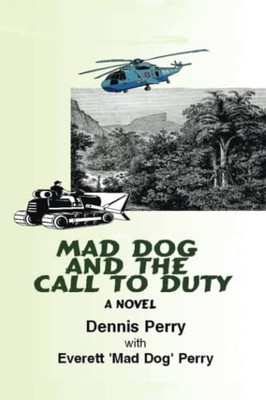 Mad Dog And The Call To Duty