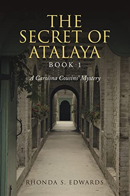 The Secret Of Atalaya : Book 1