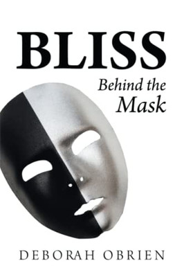 Bliss : Behind The Mask