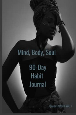 Mind, Body, Soul 90-Day Habit Journal