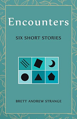 Encounters : Six Short Stories - 9781665712699