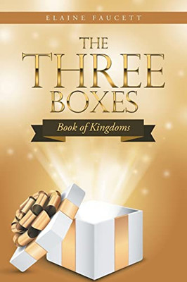The Three Boxes : Book Of Kingdoms