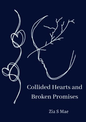 Collided Hearts And Broken Promises - 9781471765353