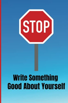 Write Something Good About Yourself