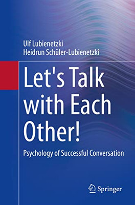 Let'S Talk With Each Other! : Psychology Of Successful Conversation