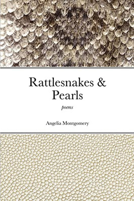 Rattlesnakes & Pearls