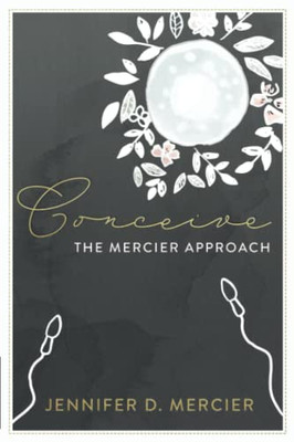 Conceive : The Mercier Approach