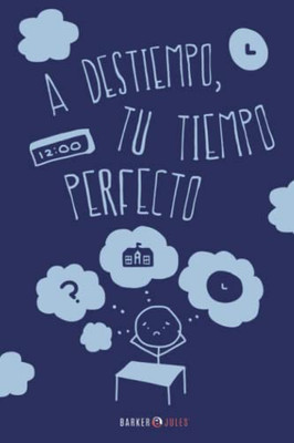 A Destiempo, Tu Tiempo Perfecto - 9781647897758