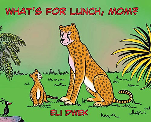 What'S For Lunch, Mom? - 9780228870159