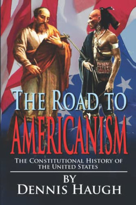 The Road To Americanism