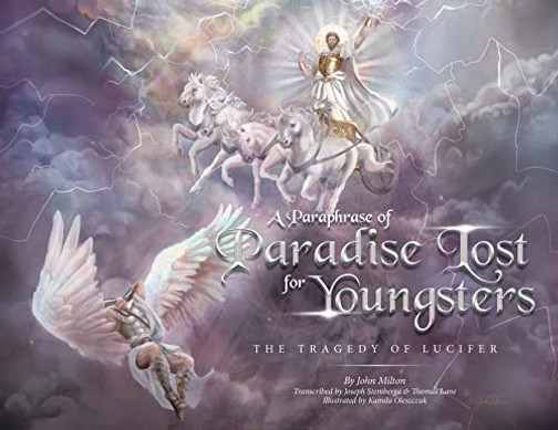 A Paraphrase Of Paradise Lost For Youngsters: The Tragedy Of Lucifer