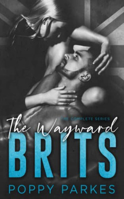 The Wayward Brits : The Complete Series