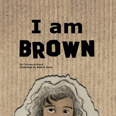 I Am Brown