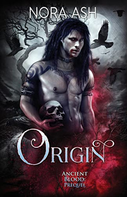 Origin : An Ancient Blood Prequel