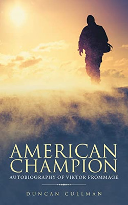 American Champion : Autobiography Of Viktor Frommage