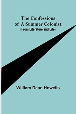 The Confessions Of A Summer Colonist (From Literature And Life)