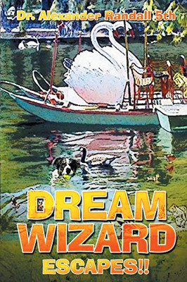 Dream Wizard : Escapes!! - 9781648039096