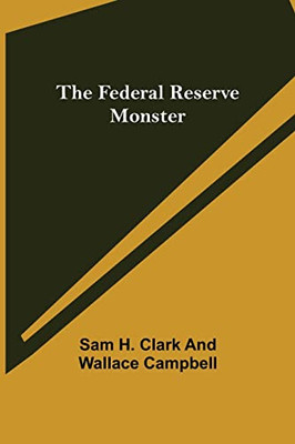The Federal Reserve Monster