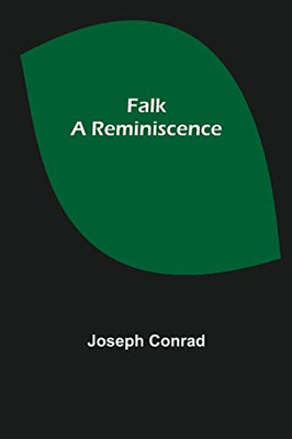 Falk : A Reminiscence