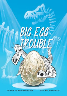 Big Egg Trouble - 9781953118219