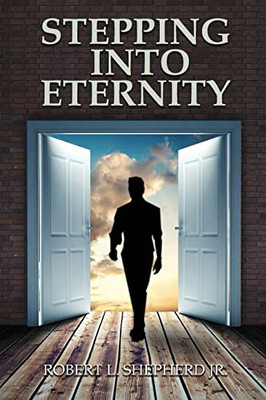 Stepping Into Eternity