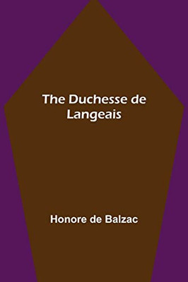The Duchesse De Langeais